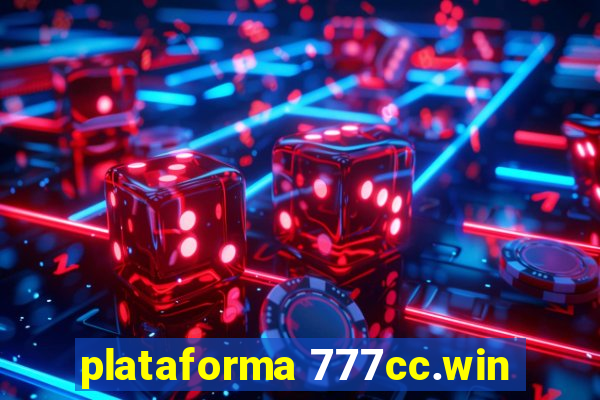 plataforma 777cc.win